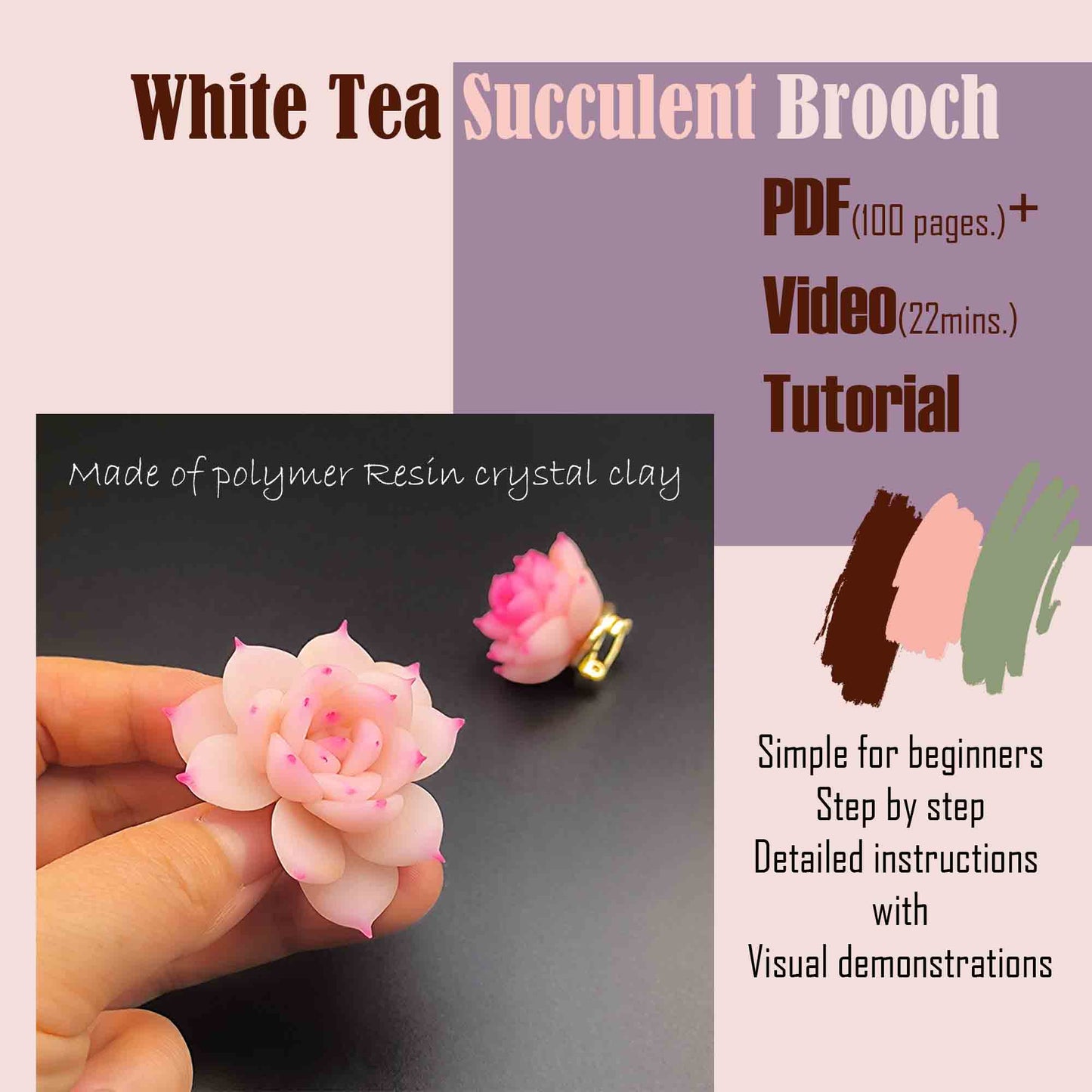 JoySwallow White Tea Succulent Brooch PDF+Video Tutorial, Polymer Crystal Resin Clay Digital Tutorial, Clay Flower Accessories Tutorial